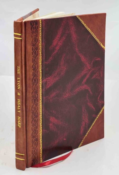 The Lyon & Healy Harp. 1916 By Lyon & Healy. [Leather Bound]
